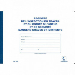 REGISTRE INSPECTION DU TRAVAIL ET COMITÉ HYGIÈNE ET SÉCURITÉ ELVE 1465